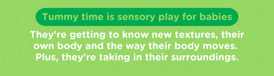Graphic shows how tummy time is like sensory play for babies as they explore the world and their own bodies